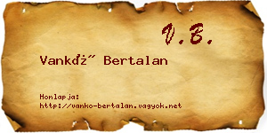 Vankó Bertalan névjegykártya